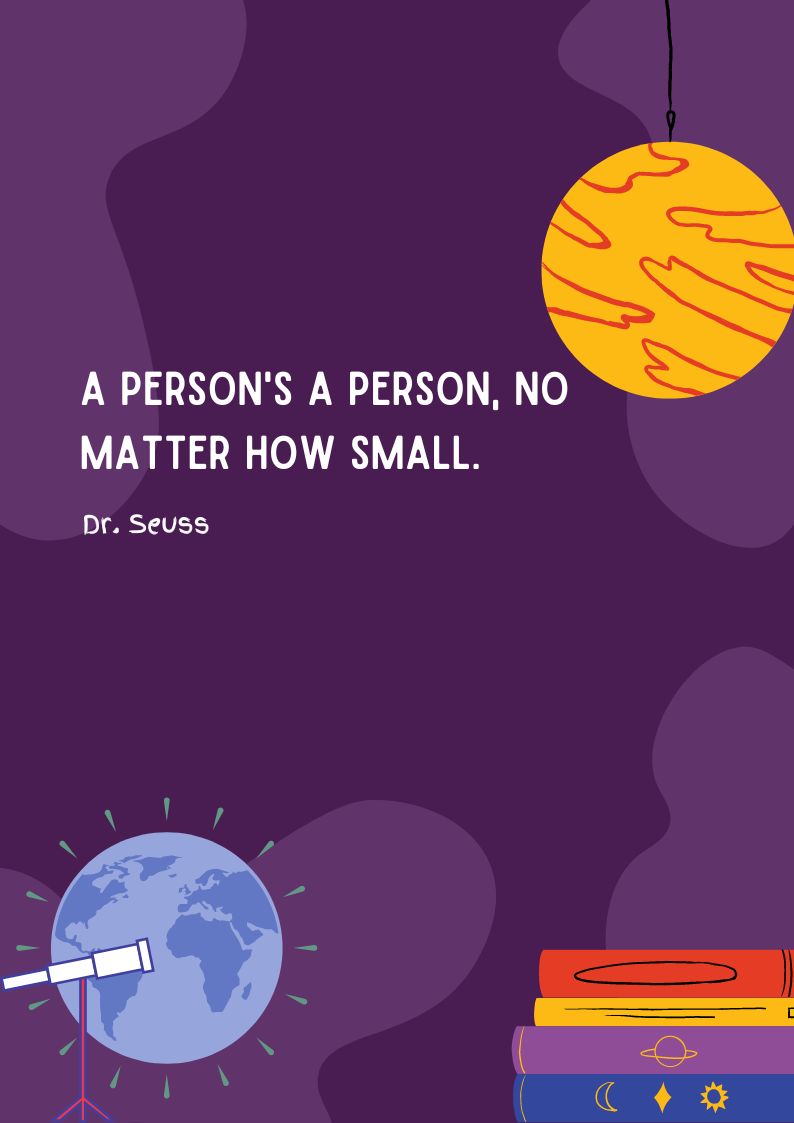 Dr. Seuss Quote - A person's a person