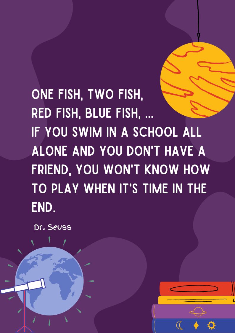 Dr. Seuss Quote - One fish, two fish